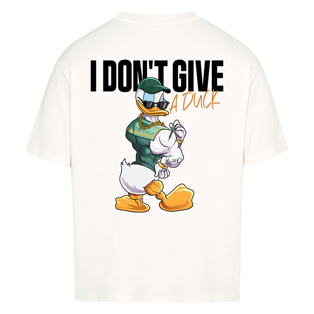 I Don't give a duck Oversized (Backprint) Shirt