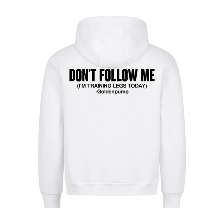 Don't Follow me (Backprint) Hoodie