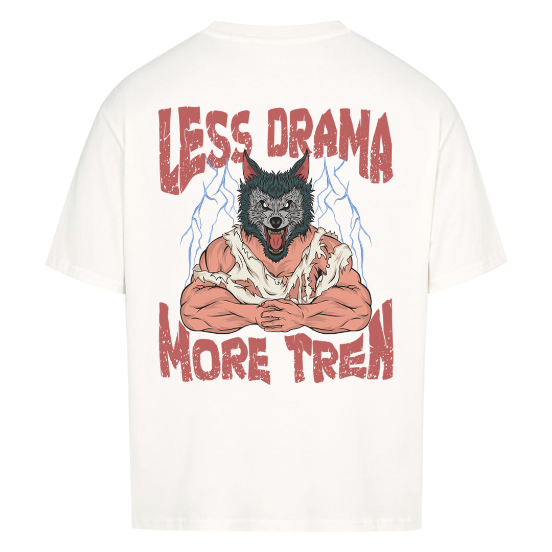 Less Drama (Backprint) Oversized Shirt