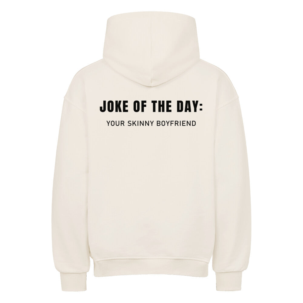Joke of the day (backprint) Oversized Hoodie