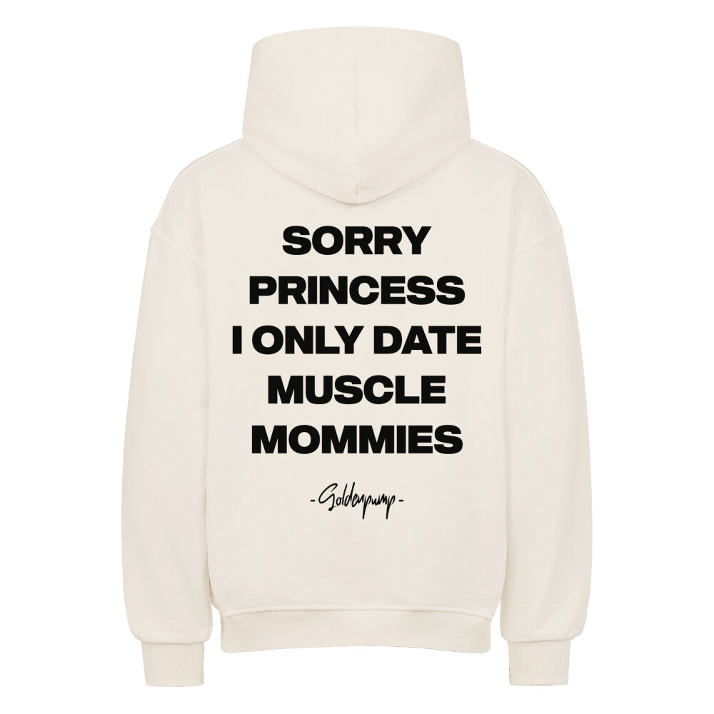 Sorry Princess (Backprint) Hoodie