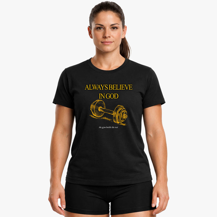 Always Believe T-Shirt