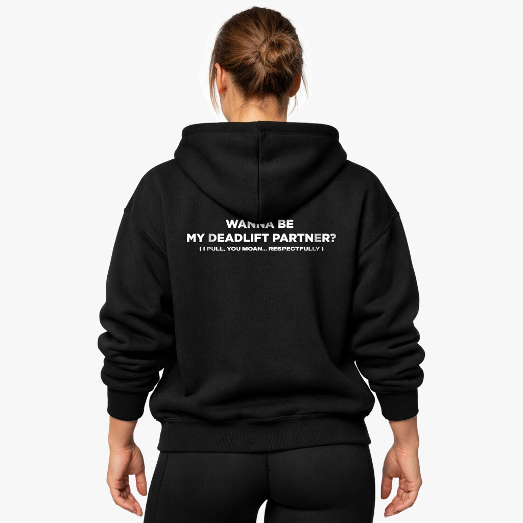 Wanna Be My Deadlift Partner (Backprint) Oversized Hoodie