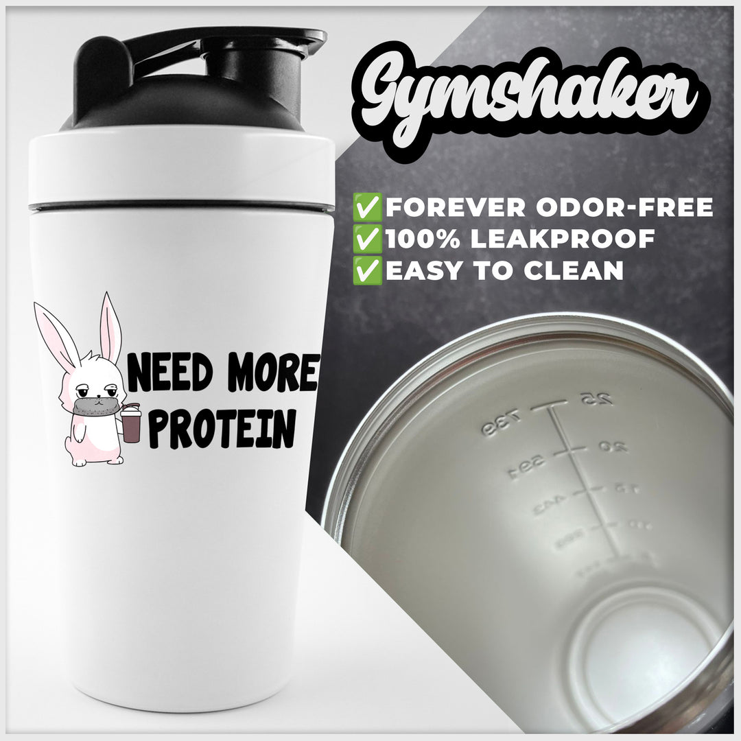 Need more Protein Fitness-Shaker