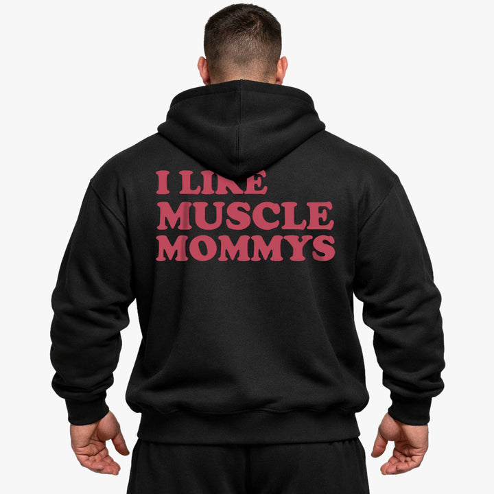 I Like Muscle Mommys (Backprint) Oversized Hoodie