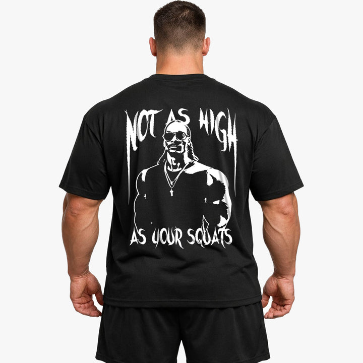 Not as high (Backprint) Oversized Shirt