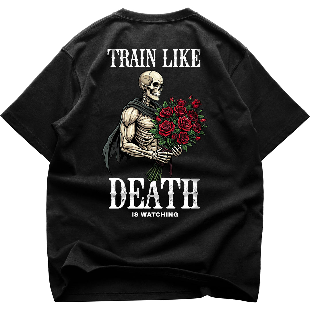 Train Like Death Is Watching (Backprint) Oversized Shirt