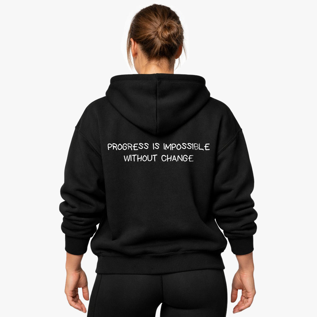 PROGRESS IS IMPOSSIBLE WITHOUT CHANGE Oversized (Backprint) Hoodie