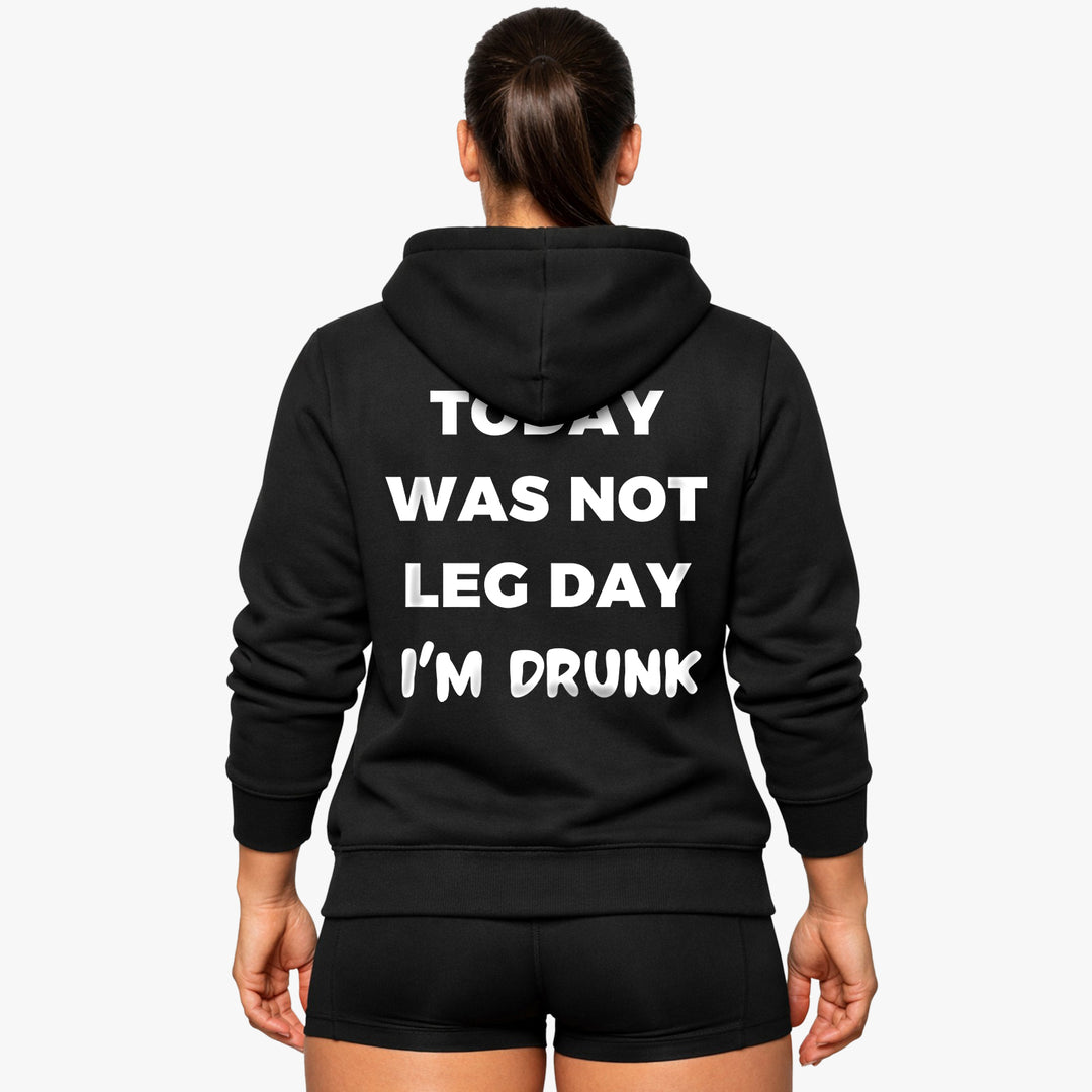 Today was not Leg day (Backprint) Hoodie