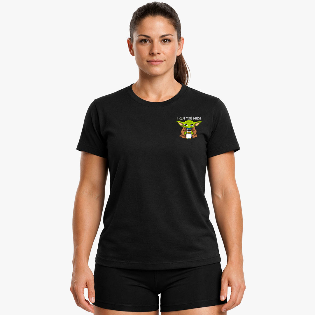 Tren you must Shirt