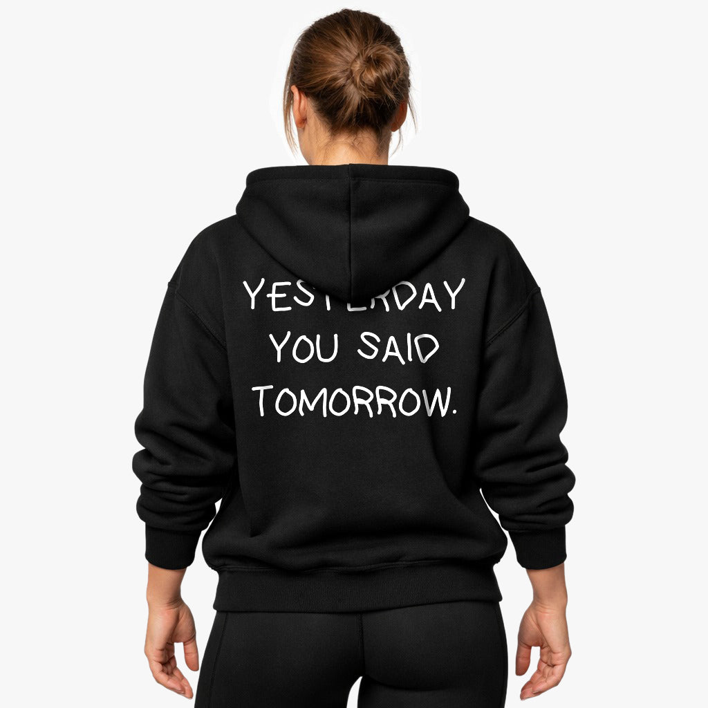 YESTERDAY YOU SAID TOMORROW Oversized (Backprint) Hoodie