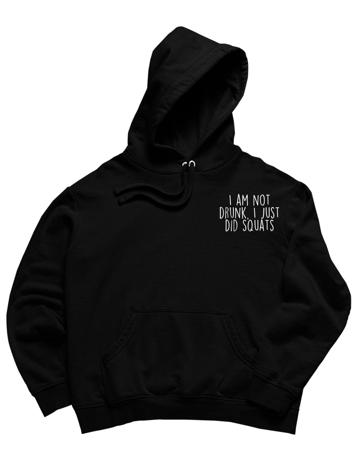 not drunk Hoodie