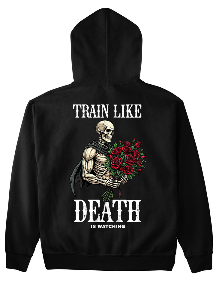 Train Like Death Is Watching (Backprint) Hoodie