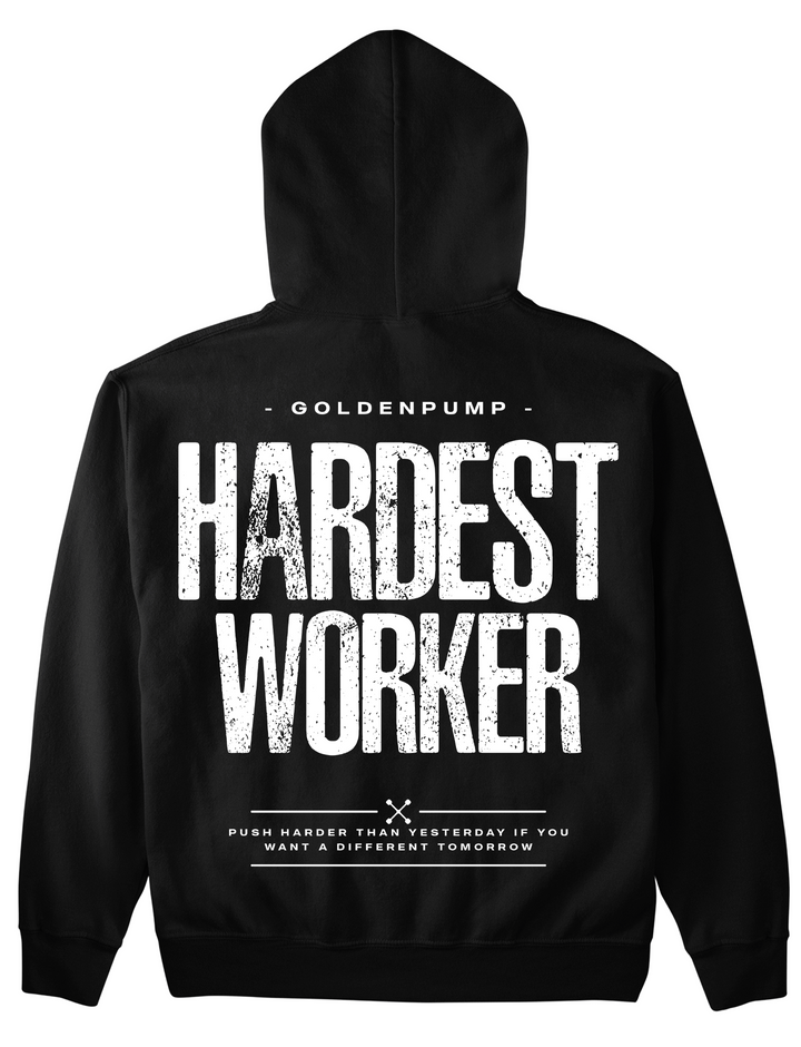 Hardest Worker Hoodie