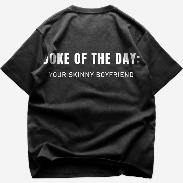 Joke of the day (backprint)  Oversized Shirt