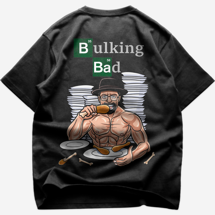 Bulking Bad (Backprint) Oversized Shirt